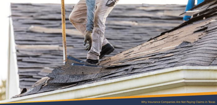 Why Insurance Companies Are Not Paying Claims in Texas